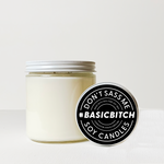 BASIC BITCH Soy Candle